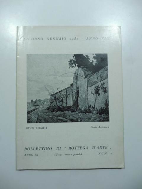 Bollettino di Bottega d'Arte, Livorno, num. 1, gennaio 1930. Mario Bacchelli, Gino Romiti, Linda Riccomi Ferrari
